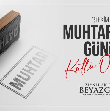BAŞKAN BEYAZGÜL, “ MUHTARLAR MAHALLELERDEKİ GÖZÜMÜZ KULAĞIMIZDIR” (2)
