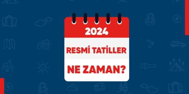 2024-resmi-tatiller-ne-zaman-blog-1500x1000px