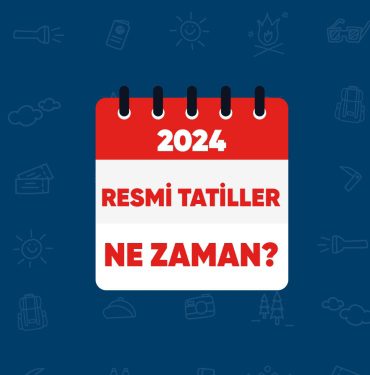 2024-resmi-tatiller-ne-zaman-blog-1500x1000px