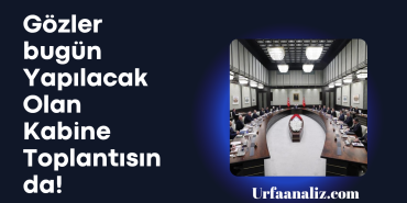Gözler bugün Yapılacak Olan Kabine Toplantısında!_20250106_122016_0000
